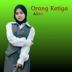 ALISA - Orang Ketiga - Remix