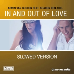 Armin van Buuren & Sharon Den Adel - In And Out Of Love - Slowed Version