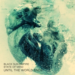 Black Sun Empire & State of Mind & PNC - Until the World Ends feat PNC