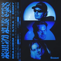 Braaheim & ILYAA & EMMY - Behind Blue Eyes