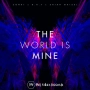 ConKi & BRT & Shiah Maisel - The World Is Mine