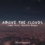 ConKi & K!llx & Crooked Bangs - Above the Clouds
