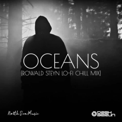 Dash Berlin & Rowald Steyn - Oceans - Rowald Steyn Lo-Fi Chill Mix