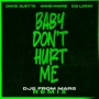David Guetta & Anne-Marie & DJs From Mars & Coi Leray - Baby Don't Hurt Me (feat Coi Leray) - DJs From Mars Remix