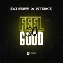 DJ Free & STRIKZ - Feel So Good