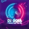 DJ Goja - I Never Let You Go