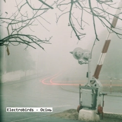 Electrobirds - Осінь