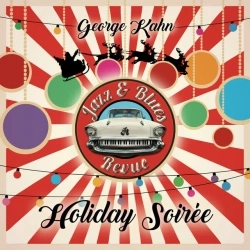 George Kahn & Jazz & Blues Revue & Gina Saputo & Courtney Lemmon & Crystal Starr - Boogie Woogie Christmas Party
