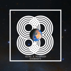 Guau & Yo Speed - Eternity