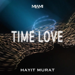 Hayit Murat - Time Love