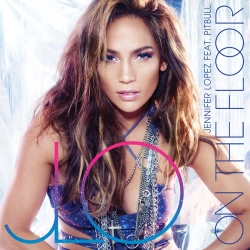 Jennifer Lopez & Pitbull - On The Floor - Radio Edit