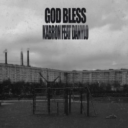 KABRON & DANYLO - God Bless