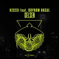 KECECI & Bayram Akgul - Gelsen