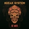 Kozak System - Не моя