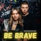 MANAMAHA - Be brave