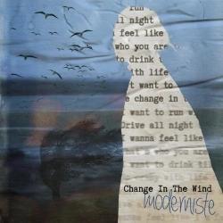moderniste - Change In The Wind