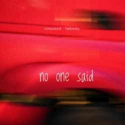 renessound & Faktovsky - no one said