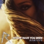 Rihanna & Hector Fonseca - Where Have You Been - Hector Fonseca Radio Edit