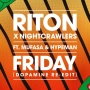 Riton & Nightcrawlers & Mufasa & Hypeman & Mufasa & Dopamine - Friday (feat. Mufasa & Hypeman) - Dopamine Re-Edit