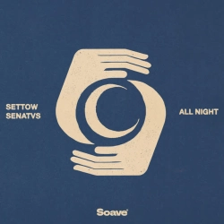 Settow & SENATVS - All Night
