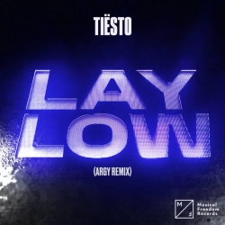 Tiësto & Argy - Lay Low (Argy Remix) - Extended Mix
