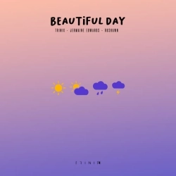 Trinix & Rushawn & Jermaine Edwards - Beautiful Day (Thank You for Sunshine)