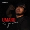Umaro - Чё за ляля